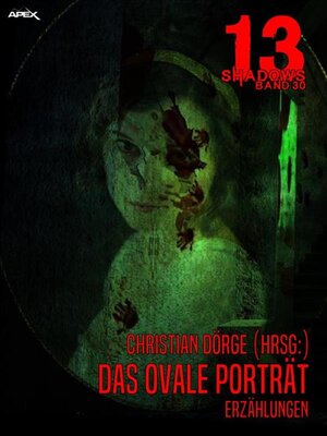 cover image of 13 SHADOWS, Band 30--DAS OVALE PORTRÄT